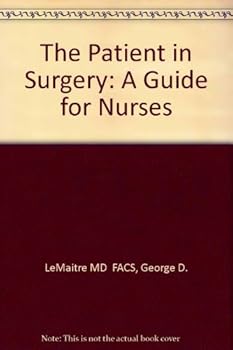 Paperback The Patient in Surgery: A Guide for Nurses Book