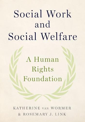Social Work and Social Welfare: A Human Rights Foundation