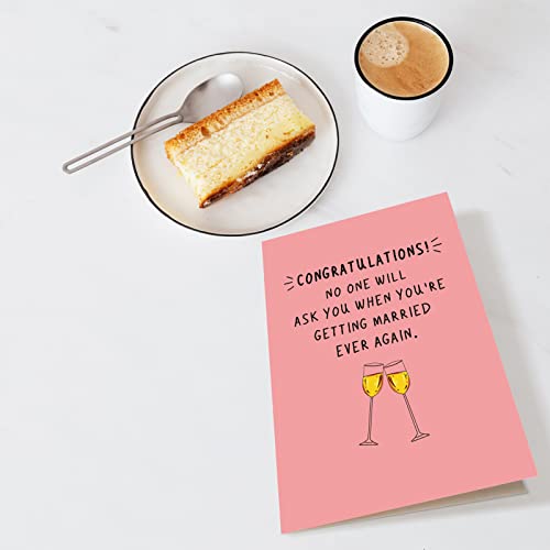 Funny Wedding Card, Congratulations Engagement Card, Bridal Shower Card, Bachelorette Party, No One Will Ask You When You're Getting Married Ever Again #TOP3