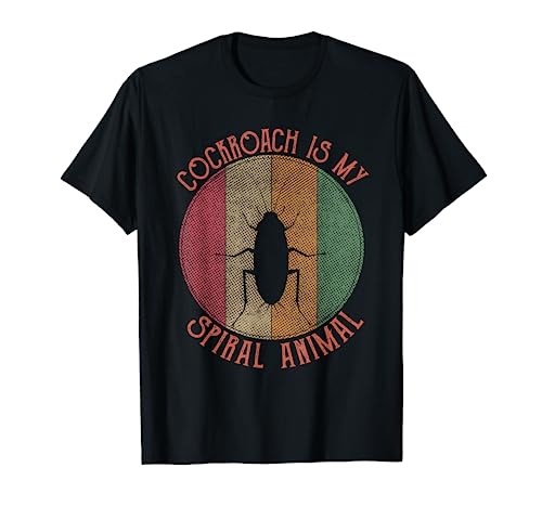 Vintage hissing Cockroach Is My Spirit Animal Insect Gifts T-Shirt