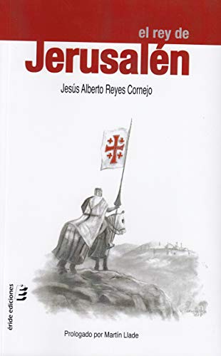El rey de Jerusalén Livre PDF Gratuit
