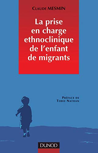 prise en charge ethnoclinique de l'enfant de migrants Mesmin, Claude