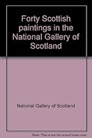Forty Scottish Paintings in the National Gallery of Scotland. B0000CK55U Book Cover