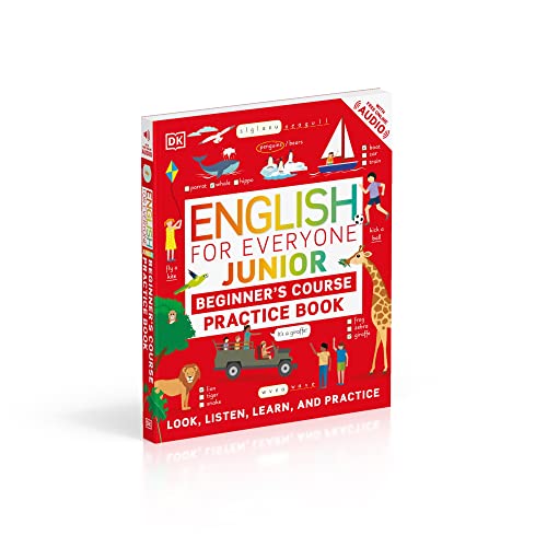 English for Everyone Junior Beginner's Course Practice Book: Look, Listen, Learn, and Practise