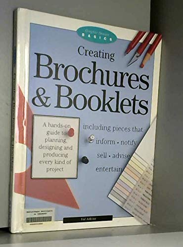 Creating Brochures and Booklets (Graphic Design Basics S.)