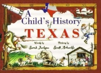 A Childs History of Texas (Revised Edition) 157168347X Book Cover