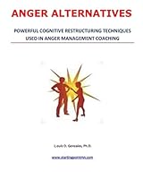 Anger Alternatives: Anger Avoidance and Management Coaching 1503116980 Book Cover