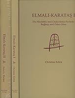 Elmali-Karatas, 2 vols.--Vol. I: The Neolithic and Chalcolithic Periods, Bagbasi and Other Sites & Vol. II: The Early Bronze Age Village of Karatas B0028IUOA8 Book Cover
