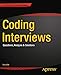 Coding Interviews: Questions, Analysis & Solutions (Expert's Voice in Programming)