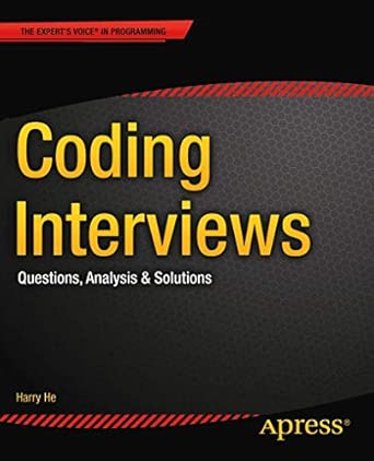 Coding Interviews: Questions, Analysis & Solutions book cover