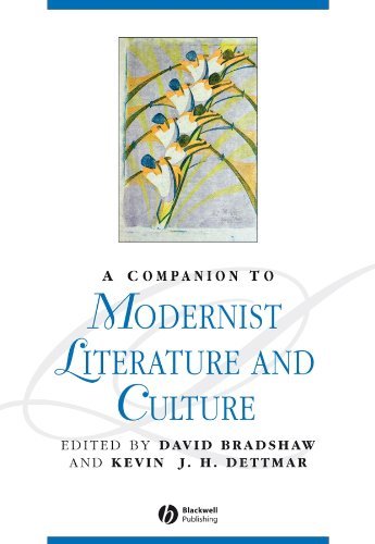 A Companion to Modernist Literature and Culture (Blackwell Companions to Literature and Culture Book 4)