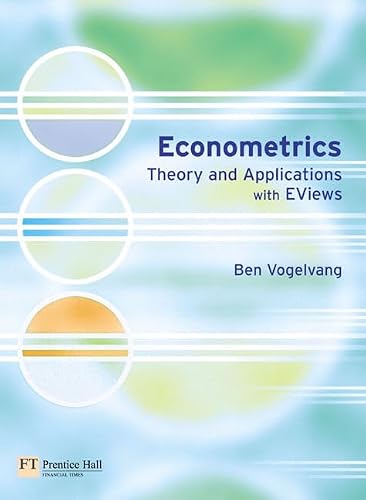 Econometrics: Theory & Applications With Eviews