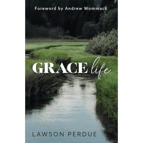 Grace Life Audiolibro Por Lawson Perdue arte de portada