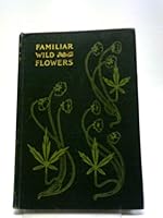 Familiar Wild Flowers, Fifth Series B000VIQC30 Book Cover