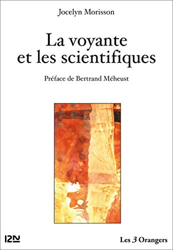 Télécharger La voyante et les scientifiques PDF