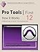 Produktbild Pro Tools | First 12 - How it Works: A different type of manual - the visual approach