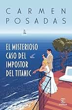 El misterioso caso del impostor del Titanic (ESPASA NARRATIVA)