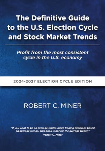 The Definitive Guide To The U.S. Election Cycle and Stock Market ...
