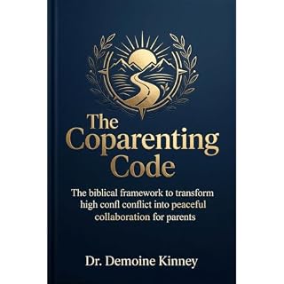 The CoParenting Code Audiobook By Dr. Demoine Kinney cover art