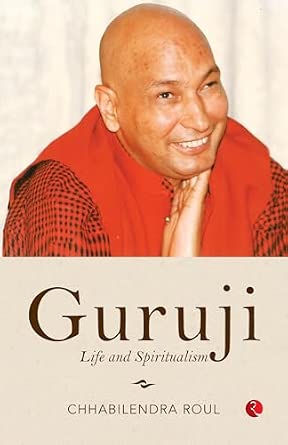 Guruji: Life and Spiritualism