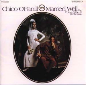 CHICO O'FARRILL - Married Well - CD