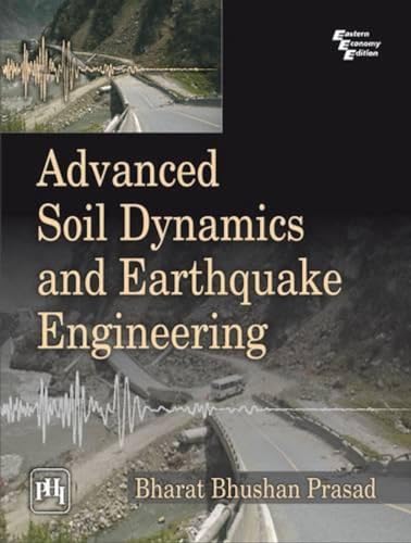 Advanced Soil Dynamics And Earthquake Engineering