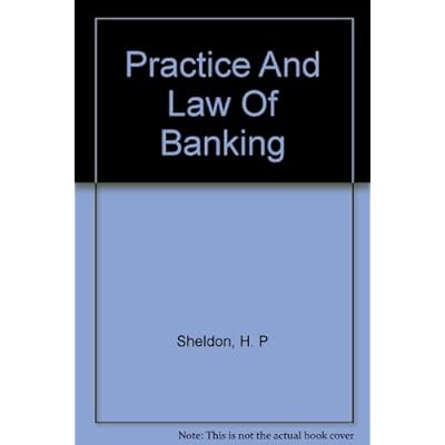 Practice And Law Of Banking