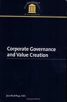 Corporate Governance and Value Creation 0943205719 Book Cover