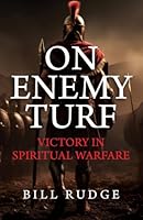 On Enemy Turf: Victory in Spiritual Warfare 1889809314 Book Cover