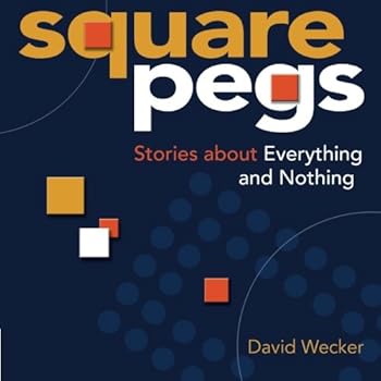 Paperback Square Pegs: Stories about Everything and Nothing Book