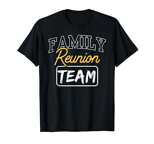 Family Reunion Team Meet Up Gathering Families Camiseta