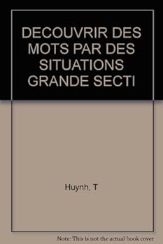 Paperback DECOUVRIR DES MOTS PAR DES SITUATIONS GRANDE SECTI [French] Book