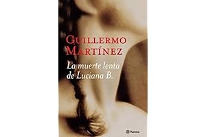 La muerte lenta de Luciana B.: Un thriller psicológico lleno de giros impactantes