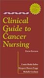 Clinical Guide To Cancer Nursing