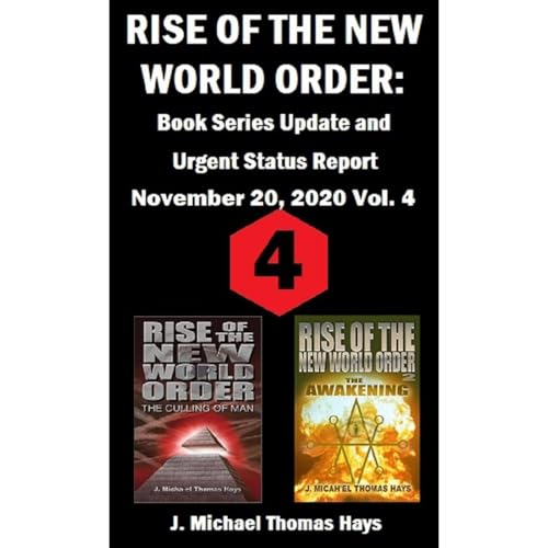 J. Micha-el Thomas Hays presents Rise of the New World Order: Book Series Update and Urgent Status Report episode artwork