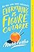 Everything Is Figureoutable
