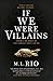 If We Were Villains: M.L. Rio Were günstig Kaufen-If We Were Villains: M.L. Rio