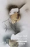  Hugo Ball Almanach. Neue Folge 11: 2020 (Hugo-Ball-Almanach / Studien und Texte zu Dada Neue Folge)