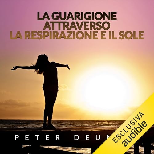 La Guarigione attraverso la Respirazione e il Sole cover art