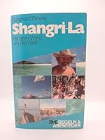 Shangri-La: mit dem Wind um die Welt 3768805964 Book Cover