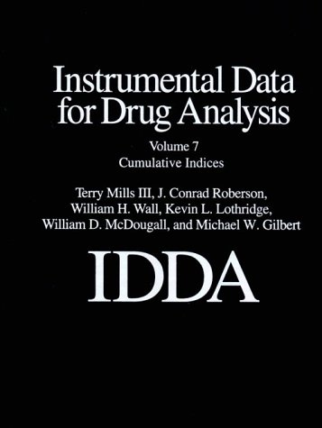Instrumental Data for Drug Analysis, Second Edition: Volume VII