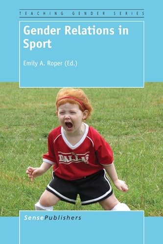 Gender Relations in Sport (Teaching Gender, 1)