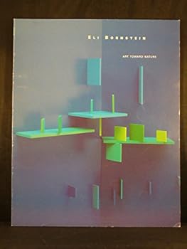 Paperback ELI BORNSTEIN: Art Toward Nature Book