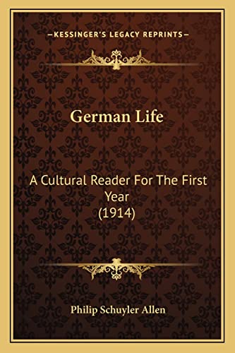 German Life: A Cultural Reader For The First Year (1914)