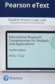 Misc. Educational Research: Competencies for Analysis and Applications -- Pearson Etext Book