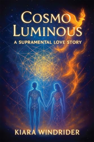 Cosmo Luminous: A Supramental Love Story - image 1