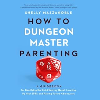 How to Dungeon Master Parenting Audiolibro Por Shelly Mazzanoble arte de portada