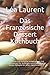 Produktbild Das Französische Dessert Kochbuch: Erfolgreiche und einfache Vorbereitung und Zubereitung. Für Anfänger und Profis. Die besten Rezepte für jeden Geschmack.