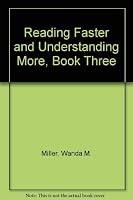 Reading Faster and Understanding More, Book Three 0876267339 Book Cover