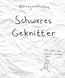  Schweres Geknitter: Cartoons und Collagen von @KriegundFreitag